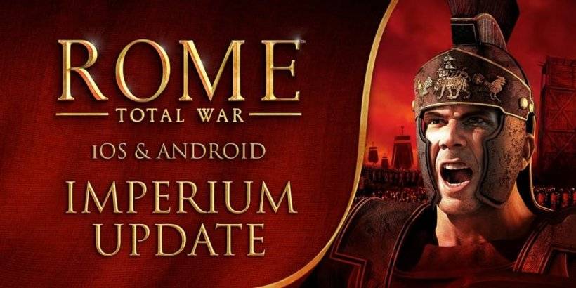 Feral Interactive เปิดตัวการอัพเดทที่สำคัญสำหรับกรุงโรม: Total War