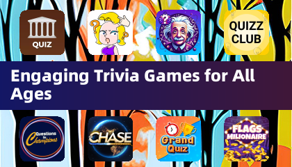 Engaging Trivia Games for All Ages