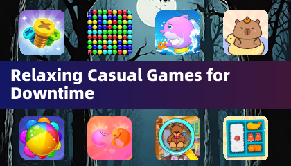 Relaxing Casual Games for Downtime