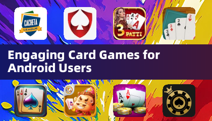 Engaging Card Games for Android Users