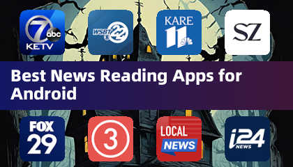 Best News Reading Apps for Android