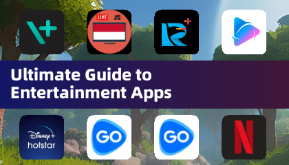 Ultimate Guide to Entertainment Apps