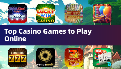 Top Casino Games to Play Online