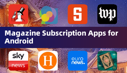 Magazine Subscription Apps for Android