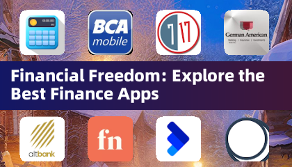 Financial Freedom: Explore the Best Finance Apps