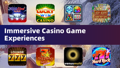 Immersive Casino Game Experiences