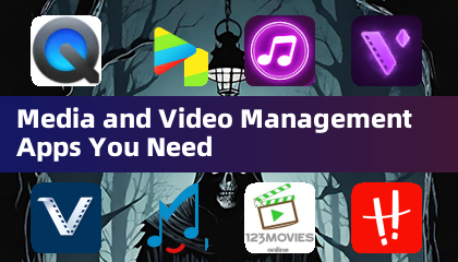 Media and Video Management Apps You Need