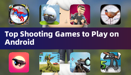 Top Shooting Games to Play on Android