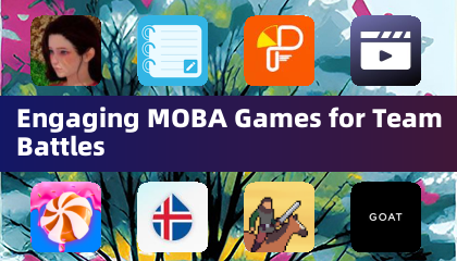 适合团队对战的MOBA游戏