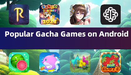 Androidで人気のガチャゲーム