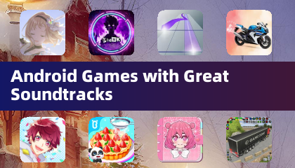 Android 遊戲中的優秀原聲帶