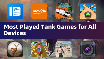 Most Played Tank Games for All Devices